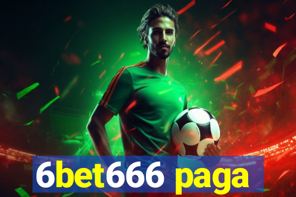 6bet666 paga